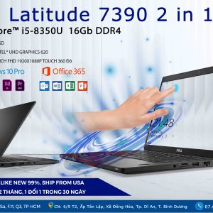 Dell Latitude 7390 2 in 1 Core i5 8350U Ram 16G SSD 256G 13.3 inch FHD Touch